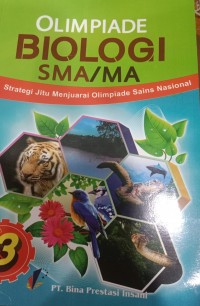 Olimpiade Biologi SMA/MA Jilid 3, Strategi Jitu Menjuarai Olimpiade Sains Nasional