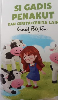 Si Gadis Penakut dan Cerita-Cerita lain