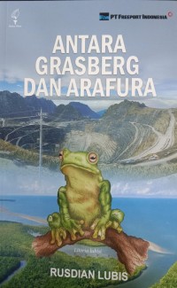Antara Grasberg dan Arafura