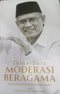 Jalan Baru Moderasi Beragama, Mensyukuri 66 Tahun Haedar Nashir