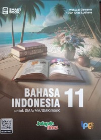 Smart Book Bahasa Indonersia untuk SMA/MA /SMK/MAK 11