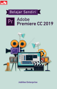 Belajar Sendiri Adobe Premiere CC 2019