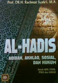 Al-Hadits : Aqidah, Akhlaq, Sosial, dan Hukum