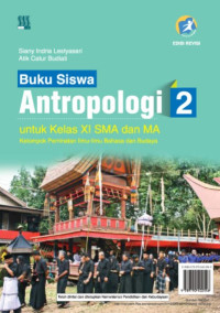 Antropologi 2 untuk Kelas XI SMA dan MA Kelompok Peminatan Ilmu-Ilmu Bahasa dan Budaya