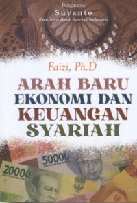 Arah Baru Ekonomi Dan Keuangan Syariah