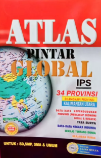Atlas Pintar Global : Untuk SD, SMP, SMA, UMUM