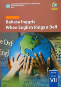 Bahasa Inggris: When English Ring's A Bell, SMP/MTs VII 2016