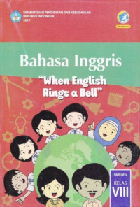 Bahasa Inggris: When English Ring's A Bell, SMP/MTs VIII 2017