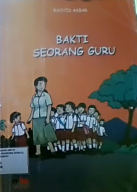 Bakti Seorang Guru