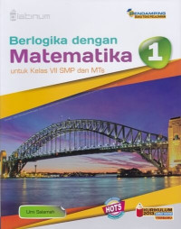 Berlogika Dengan Matematika 1 Untuk Kelas VII SMP dan MTs