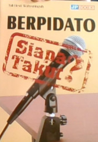 Berpidato Siapa Takut