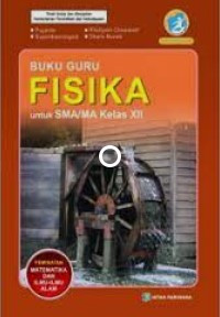 Buku Guru Fisika Untuk SMA/MA Kelas XII : Peminatan Matematika Dan Ilmu-Ilmu Alam 2016