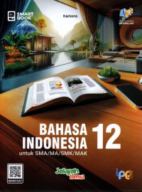 Smart Book Bahasa Indonesia untuk SMA/MA/SMK/MAK 12
