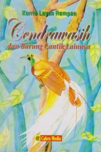 Cendrawasih dan Burung Cantik Lainnya