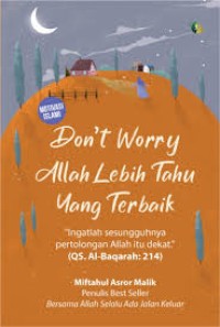 Don't Worry Allah Lebih Tau Yang Terbaik