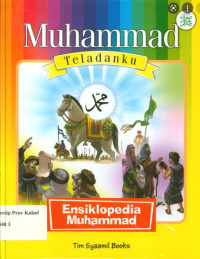 Muhammad Teladanku: Ensiklopedia Muhammad