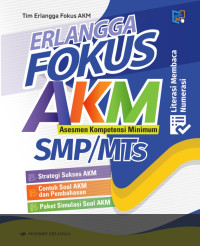 Erlangga Fokus AKM Asesmen Kompetensi Minimum SMP/MTs 2020