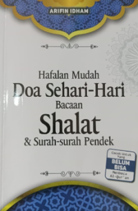 Hafalan Mudah Doa Sehari-Hari, Bacaan Shalat dan Surah Pendek