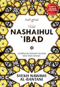 Kitab Nashaihul 'Ibad; Kumpulan Nasihat Pilihan Bagi hamba Allah