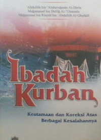 Ibadah Kurban : Keutamaan dan Koreksi Atas Berbagai Kesalahannya