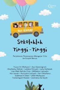Sekolah Tinggi-Tinggi: Perjalanan Perempuan Mengejar Cita Ke Empat Benua