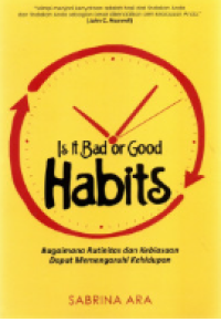 Is It Bad or Good Habits