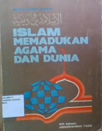 Islam Memadukan Agama dan Dunia