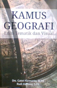 Kamus Geografi Edisi Tematik dan Visual