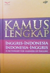 Kamus Lengkap Inggris-Indonesia, Indonesia-Inggris: A Dictionary For Learners Of English