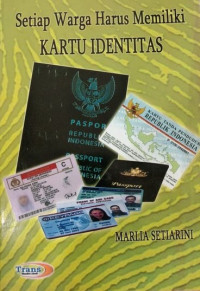 Setiap Warga HHarus Memiliki Kartu Identitas