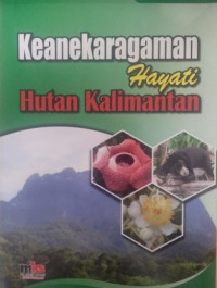 Keanekaragaman Hayati Hutan Kalimantan