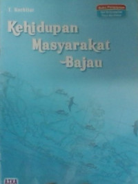 Kehidupan Masyarakat Bajau