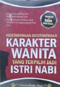 Keistimewaan-Keistimewaan Karakter Wanita Yang Terpilih Jadi Istri Nabi