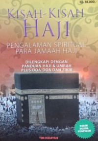 Kisah-Kisah Haji:Pengalaman Spiritual Para Jamaah Haji