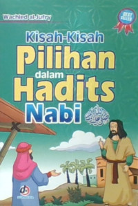 Kisah Kisah Pilihan Dalam Hadits Nabi