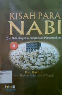 Kisah Para Nabi (Dari Nabi Hizqeel As. sampai Nabi Muhammad As.) 4