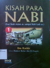 Kisah Para Nabi (Dari Nabi Adam As. Sampai Nabi Luth As.) 1