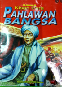Kisah Para Pahlawan Bangsa