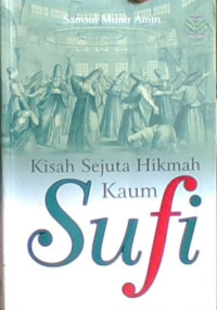 Kisah Sejuta Hikmah kaum Sufi