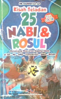 Kisah Teladan 25 Nabi & Rosul
