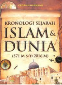 Kronologi Sejarah Islam dan Dunia (571 M s/d 2016 M)