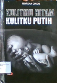 Kulitmu Hitam Kulitku Putih