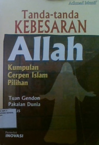 Kumpulan Cerpen Islam Pilihan : Tanda-Tanda Kebesaran Allah