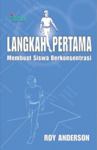 Langkah Pertama Membuat Siswa Berkonsentrasi