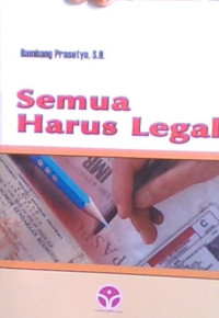 Semua Harus Legal