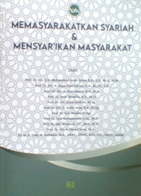 Memasyarakatkan Syaria'h & Mensyari'kan Masyarakat
