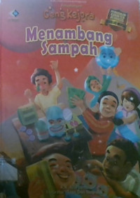 Petualangan Geng Kejora: Menambang Sampah