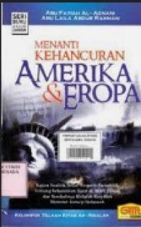 Menanti Kehancuran Amerika dan Eropa