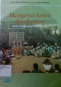 Mengenal Sastra dan Pantun: Budaya Bangsa Yang Mulai Tergerus