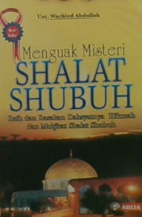 Menguak Misteri Shalat Shubuh